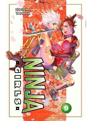 cover image of Ninja Girls, Volume 9